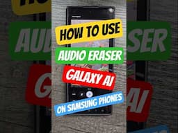 How to Use Audio Eraser | Galaxy AI