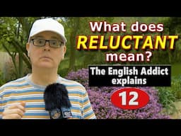 Are you 'reluctant'? - Mr Duncan Explains - Learn English Lesson 12 #englishaddictwithmrduncan