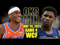 Oklahoma City Thunder vs Minnesota Timberwolves Full Game 4 Highlights - May 26, 2025 | NBA WCF