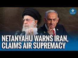 Netanyahu Declares Control Over Tehran Skies, Vows to Crush Iran’s Nuclear and Missile Threats