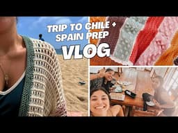 My trip to Chile, yarn haul and getting ready for Spain!