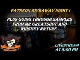 It's Double Patreon Giveaway Night ! Plus going through lots of samples .