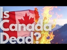 Collapse in Canada? Is Canada Done?
