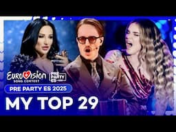 🇪🇸 Eurovision 2025 - Pre Party ES 2025 | My Top 29 (ESC 2025 Pre Parties)