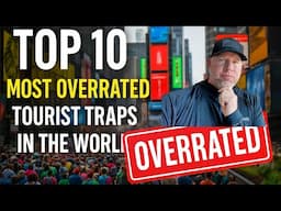 Top 10 Most Overrated Tourist Traps in the World 🌍 (Honest Review)