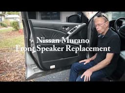 Nissan Murano Front Speaker Replacement