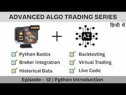 📈Advanced Algo Trading Series Ep 12: Python Introduction🚀