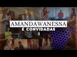 Amanda Wanessa e Convidadas 4 #VozePiano ( Voz e Piano)