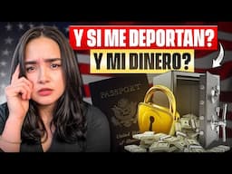 ¿Y Si Te Deportan Mañana? Así Proteges Tu Dinero Desde Hoy