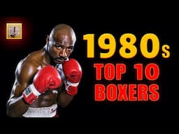 Top 10 P4P Boxers in the 1980s | Marvin Hagler