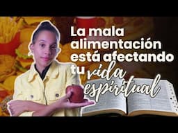 Cómo la Mala Alimentación está afectando tu Vida Espiritual y cómo cambiar eso | Sarah Yuritza