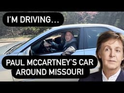 I DROVE PAUL McCARTNEY’s CAR AROUND MISSOURI
