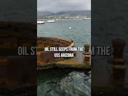 Oil Still Leaks from USS Arizona- More Than 80 Years After the Attack