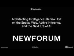 Denise Holt on Active Inference, the Spatial Web, and the Architecture of Intelligence