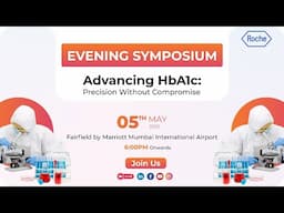 Live from Mumbai: Advancing HbA1c – Precision Without Compromise