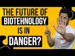 Why not to choose biotechnology career in India | The future of biotech is in danger?