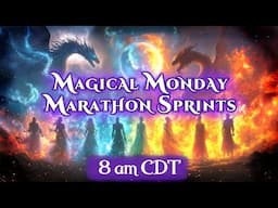 🔮🐉Magical Monday Marathon Sprints // 8 am CDT // 28 April 2025