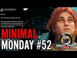 Minimal Monday #52 - Marathon TANKS, Expedition 33 Gets WEIRD And 100 Men Vs 1 Gorilla?