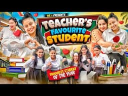Teacher’s Favourite Student || We 3 || Aditi Sharma