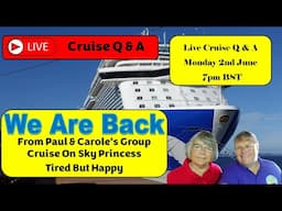 Cruise Live Stream No 29 Monday 2nd  June 7pm BST
