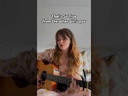 what if ‘That’s So True’ - Gracie Abrams was from the other girl’s pov #cover #singersongwriter