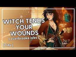 "i got you darling..." witch tends to your wounds [everbrooke isles - e01] [audio roleplay]