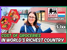 🇱🇺 Cost of Living in Luxembourg | Grocery Shopping at Delhaize Supermarket in Luxembourg [4K]