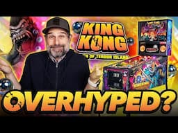 King Kong Pinball: Overhyped or Pinball Masterpiece?