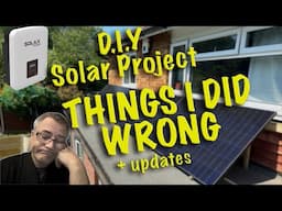 DIY Solar Project, What I Did Wrong + Updates