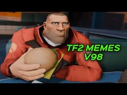 TF2 MEMES V98