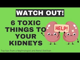 6 Surprising Things That Can Harm Your Kidneys | Nephrologist + Dietitian Explain