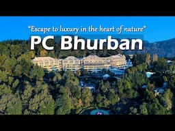 Pearl Continental Bhurban | Murree