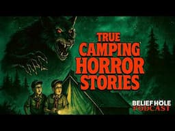 Terrifying Campfire Encounters: Boy Scouts vs Dogman & True Backwoods Encounters | Camp Creeply 6