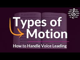 How to Write in Parallel, Contrary, Oblique and Similar Motion - Voice Leading