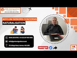 ASYLUM SEEKERS CONCERNS | NATURALISATION | GSN IMMIGRATION