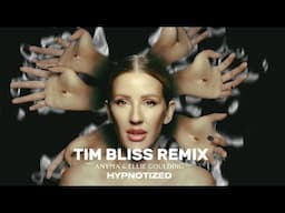 Anyma & Ellie Goulding - Hypnotized (Tim Bliss Remix)