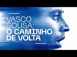 Vasco Sousa: o caminho de volta💙