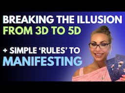 Breaking the Illusion: The Shift in Human Consciousness From 3D to 5D - Rules To Manifesting