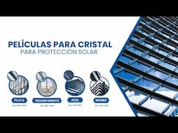Conoce Nuestras Películas de Control Solar