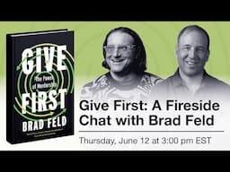 Give First: A Fireside Chat with Brad Feld
