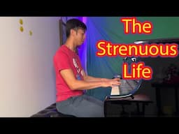 "The Strenuous Life" by Scott Joplin