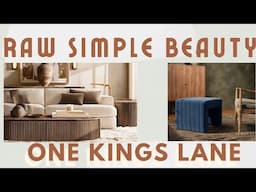 One Kings Lane Raw Simple Beautiful