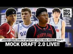 Live Mock Draft Breakdown: James Barlowe’s 2025 NBA Mock Draft 2.0 (Updated with Time Stamps)