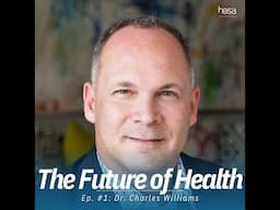 From ER to Corporate: Dr. Charles Williams' Health Leadership Journey