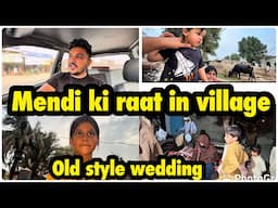 Mehndii ki raat in village | old style wedding .. babar akbar vlog