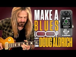 Doug Aldrich (Whitesnake) - Blues loop with Ditto+ & Jims 45 Ampworx