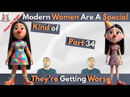 Modern Women Are A Special Kind Part 34