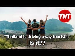 "Thailand is driving away tourists". No it's not!