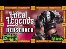 Berserker - Epic Encounters Local Legends Review (Steamforged Games)