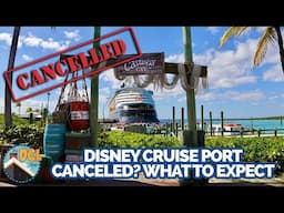 Tips, Tricks, & What to Expect on a Disney Cruise Line Port Cancelation Day | The DCL Show